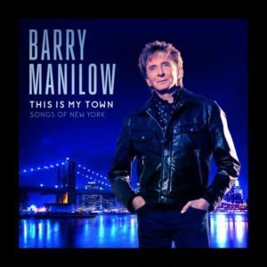 Barry Manilow This is My Town