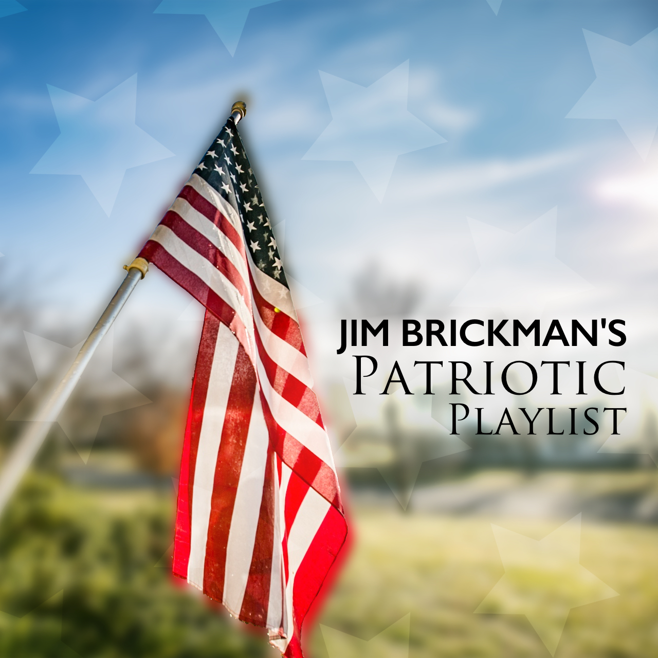 Jim’s Patriotic Playlist