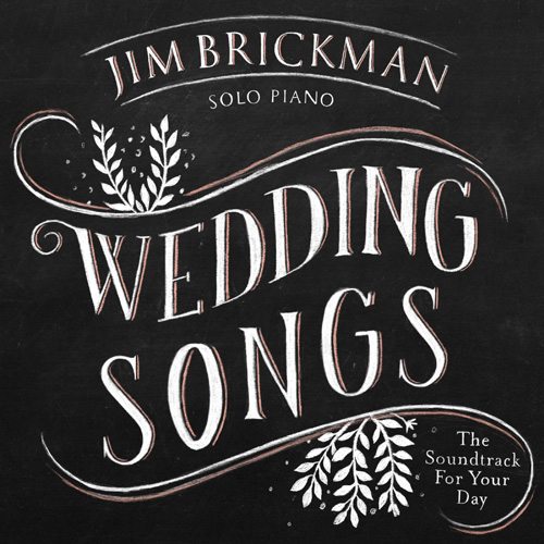 Jim Brickman Wedding Songs