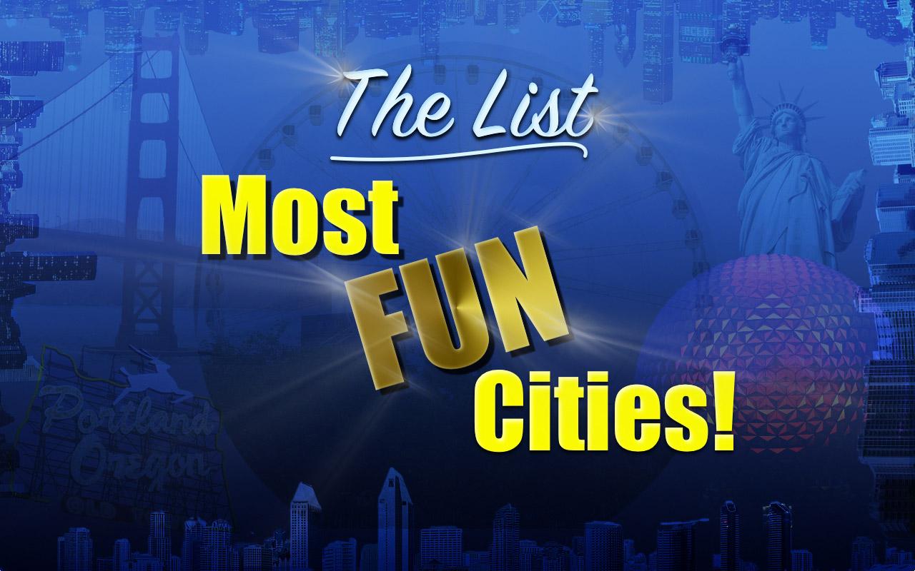 The List Most Fun Cities